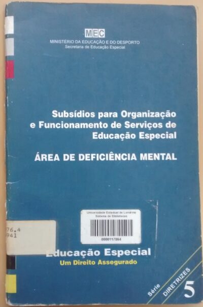Subsídios para a organização e funcionamento de serviços de educação especial: área de deficiência mental