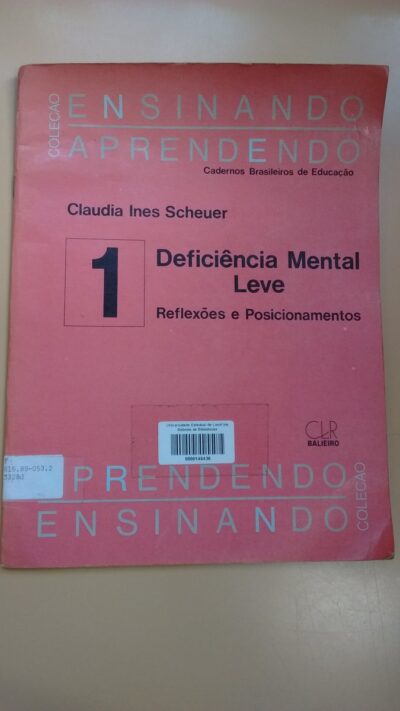 Deficiência mental leve: reflexões e posicionamento