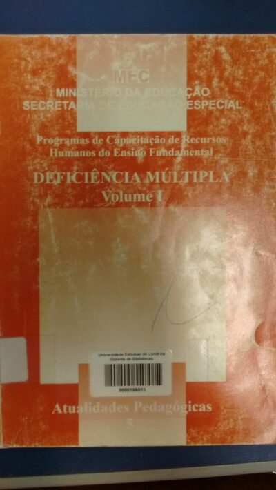 Programa de capacitação de recursos humanos do ensino fundamental: deficiência múltipla vol. I