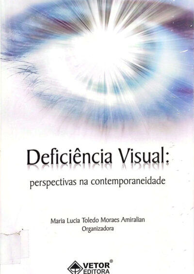 Deficiência visual: perspectivas na contemporaneidade
