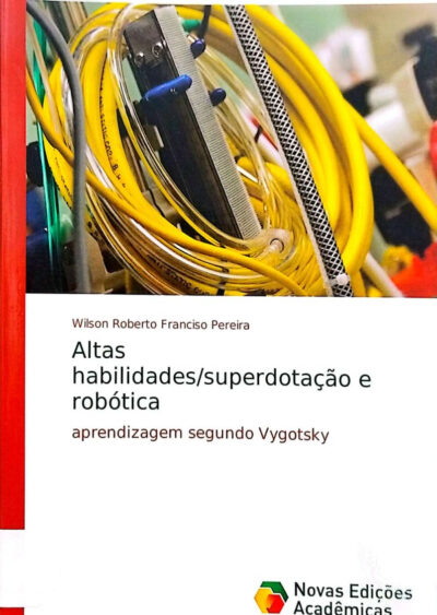 Altas habilidades/superdotação e robótica: aprendizagem segundo Vygotsky