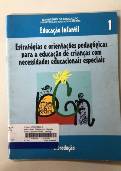 Educação infantil 1: estratégias e orientações pedagógicas para a educação de crianças com necessidades educacionais especiais