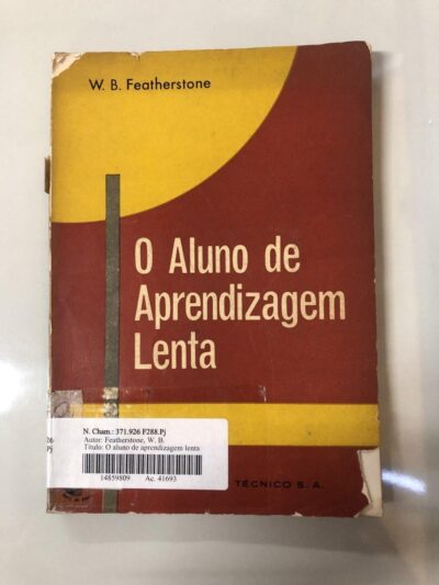 O aluno de aprendizagem lenta