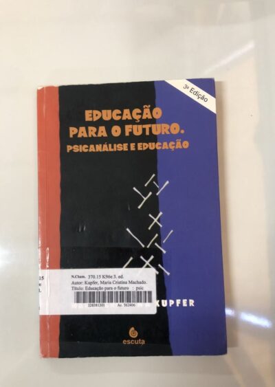 Educação para o futuro: psicanálise e educação