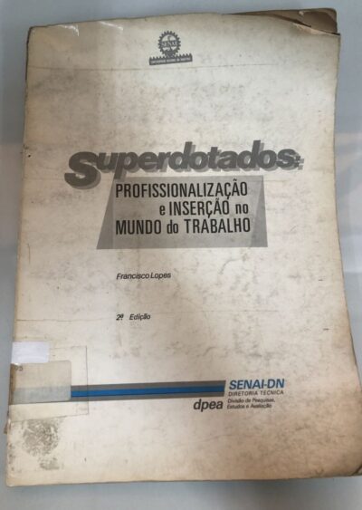 Superdotados: profissionalização e inserção no mundo do trabalho