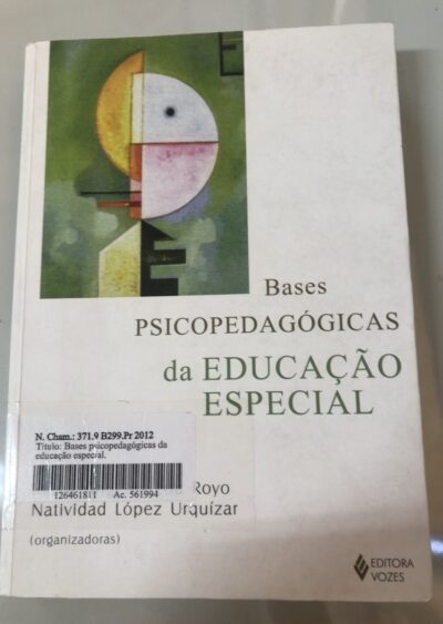 Bases psicopedagógicas da educação especial