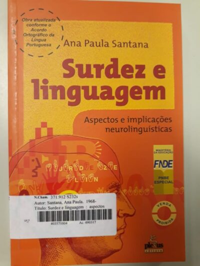 Surdez e linguagem:  aspectos e implicações neurolinguísticas