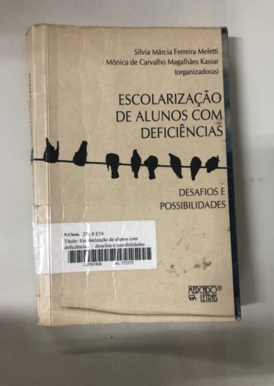 Escolarização de alunos com deficiências: desafios e possibilidades