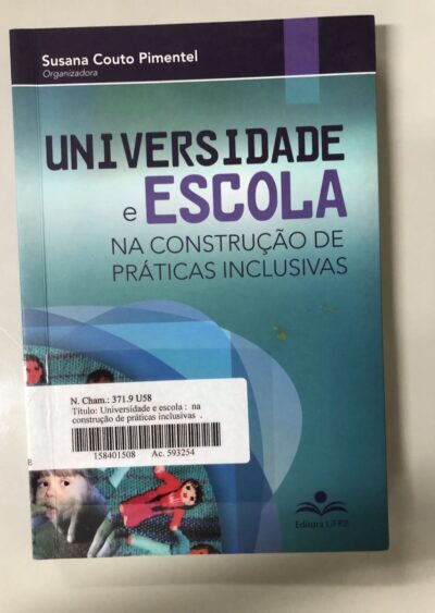Universidade e escola:  na construção de práticas inclusivas