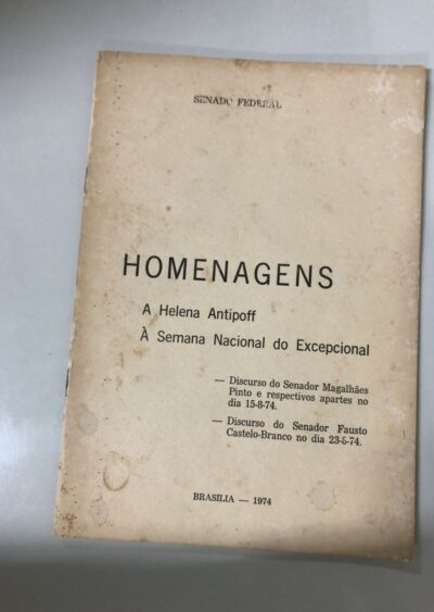 Homenagens: a Helena Antipoff à Semana Nacional do Excepcional