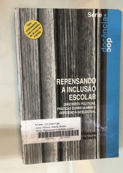 Repensando a inclusão escolar: diretrizes políticas, práticas curriculares e deficiência intelectual