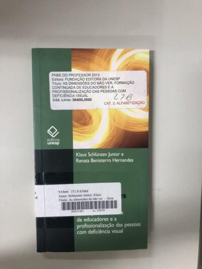 As dimensões do não ver:  formação continuada de educadores e a profissionalização das pessoas com deficiência visual