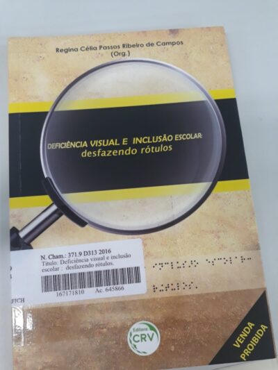 Deficiência visual e inclusão escolar: desfazendo rótulos