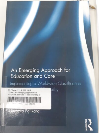 An emerging approach for education and care:  implementing a worldwide classification of functioning and disability