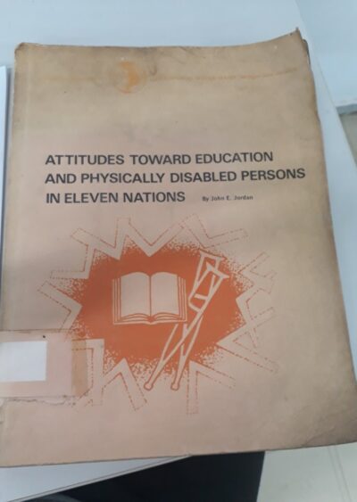 Attitudes toward education and physically disabled persons in eleven nations