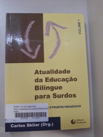 Atualidade da educação bilíngüe para surdos