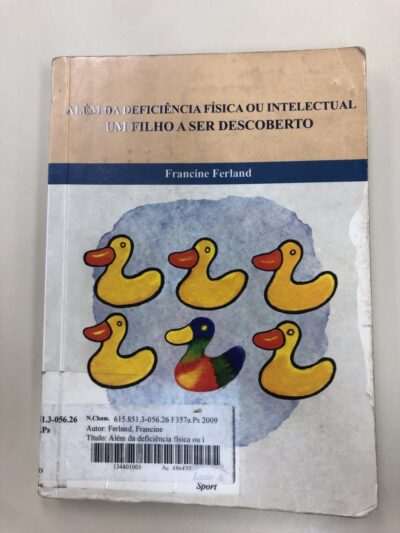 Além da deficiência física ou intelectual: um filho a ser descoberto