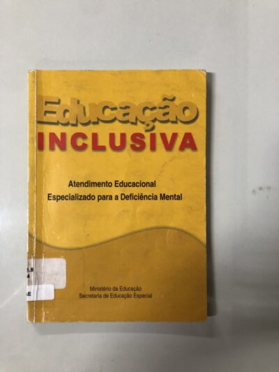 Educação inclusiva:  atendimento educacional especializado para a deficiência mental