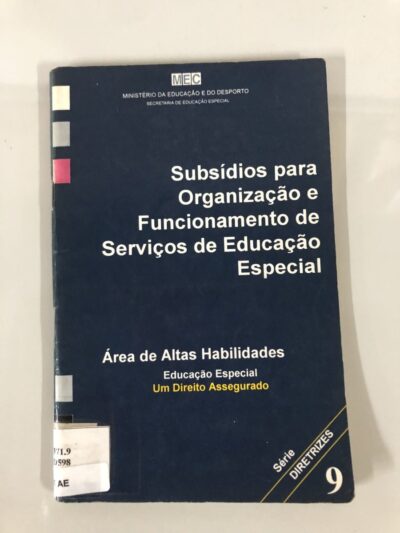 Subsidios para organização e funcionamento de serviços de educação especial: área de altas habilidades