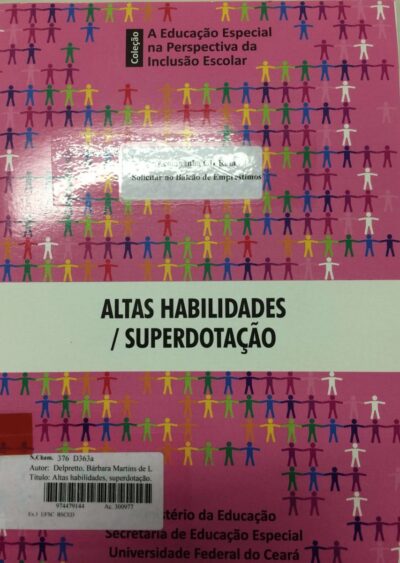 A educação especial na perspectiva da inclusão escolar: altas habilidades/superdotação