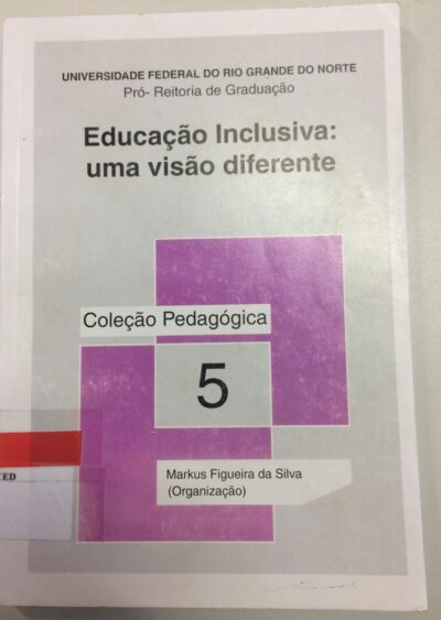 Educação inclusiva: uma visão diferente