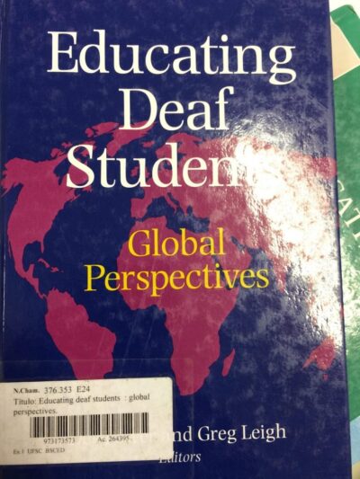 Educating deaf students: global perspectives