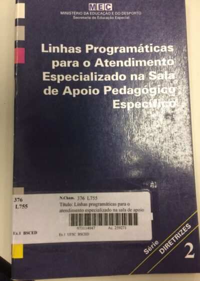 Linhas programáticas para o atendimento especializado na sala de apoio pedagógico específico
