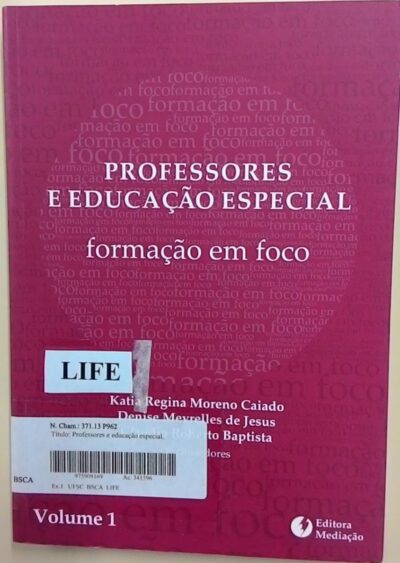 Professores e educação especial: formação em foco - volume 1