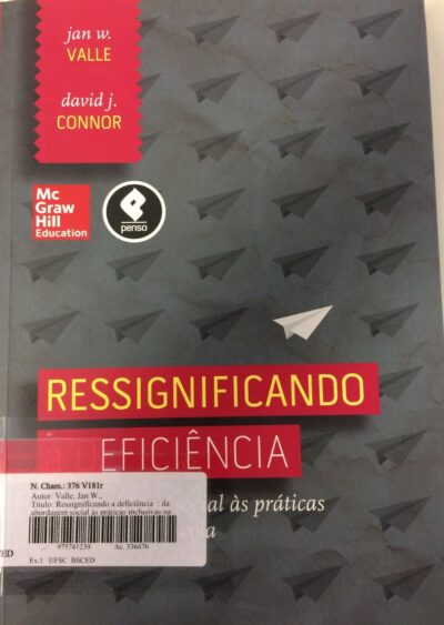 Ressignificando a deficiência: da abordagem social às práticas inclusivas na escola