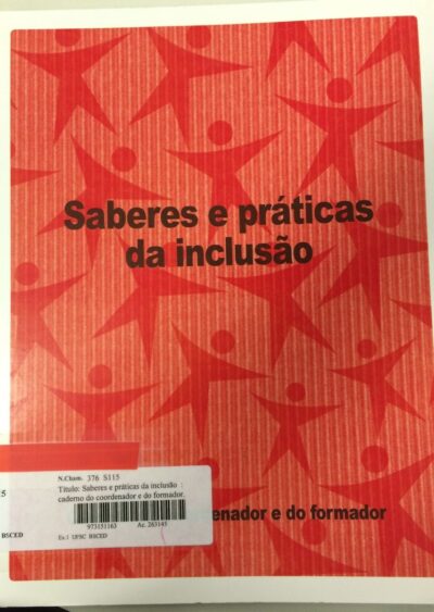 Saberes e práticas da inclusão: caderno do coordenador e do formador