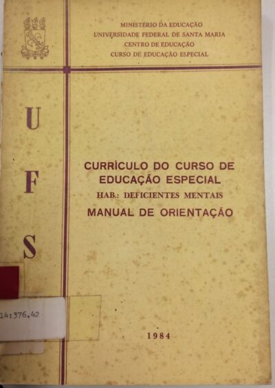 Currículo do curso de educação especial: hab.: deficientes mentais: manual de orientação