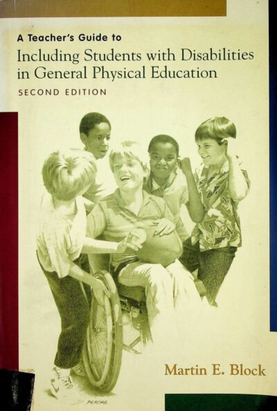 A teacher's guide to including students with disabilities in general physical education
