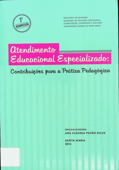 Atendimento educacional especializado: contribuições para a prática pedagógica
