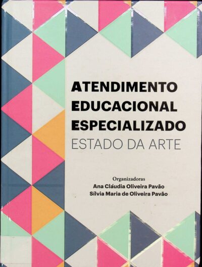 Atendimento educacional especializado: estado da arte