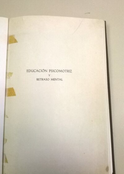 Educacion psicomotriz y retraso mental aplicacion a los diversos tipos de inadaptacion