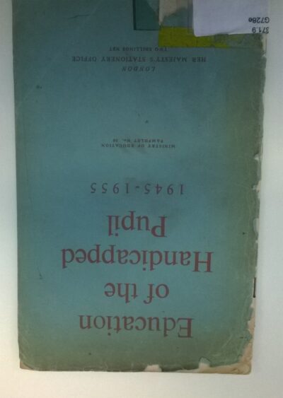 Education of the handicapped pupil: 1945-1955