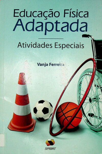 Educação física adaptada: atividades especiais