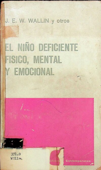 El niño deficiente físico, mental y emocional