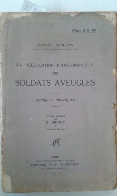 La rééducation professionnelle des soldats aveugles