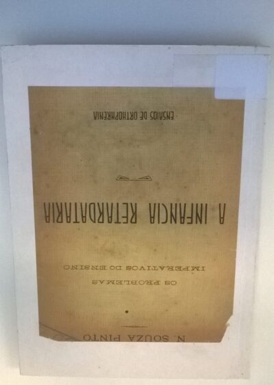 A infancia retardatária: ensaios de orthophrenia