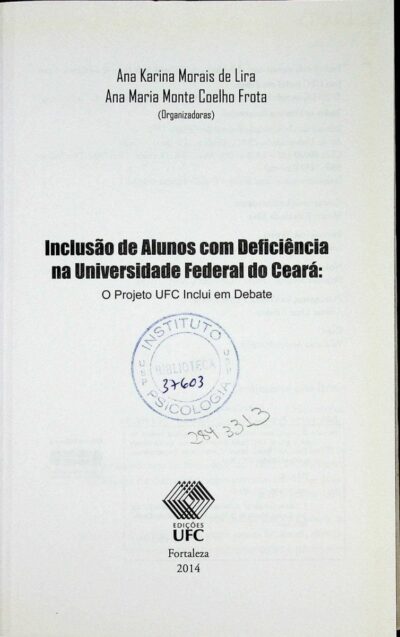 Inclusão de alunos com deficiência na Universidade Federal do Ceará: o projeto UFC inclui em debate - Imagem 2