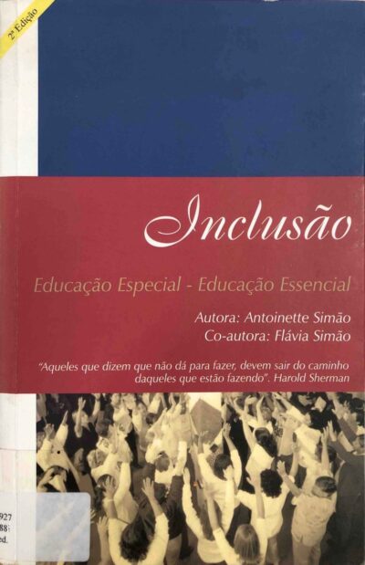 Inclusão: educação especial - educação essencial