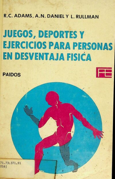 Juegos, deportes y ejercicios para personas en desventaja física