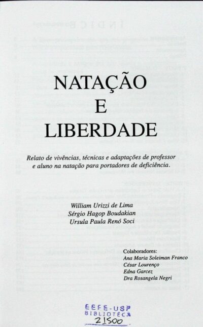 Natação e liberdade: relato de vivências, técnicas e adaptações de professor e aluno na natação para portadores de deficiência - Imagem 2