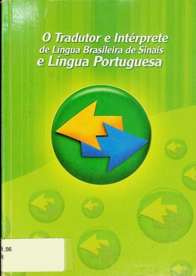 O tradutor e intérprete de língua brasileira de sinais e língua portuguesa
