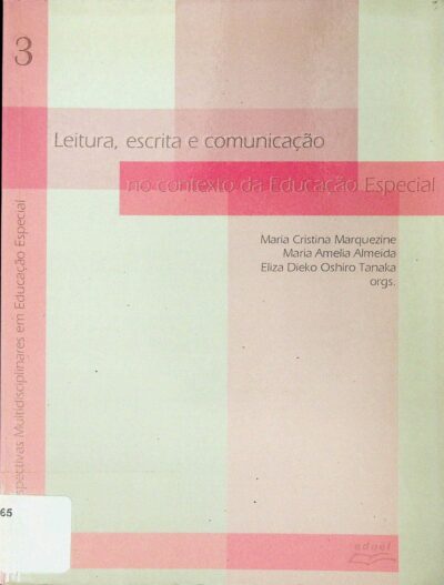 Perspectivas multidisciplinares em educação especial: leitura, escrita e comunicação no contexto da educação especial