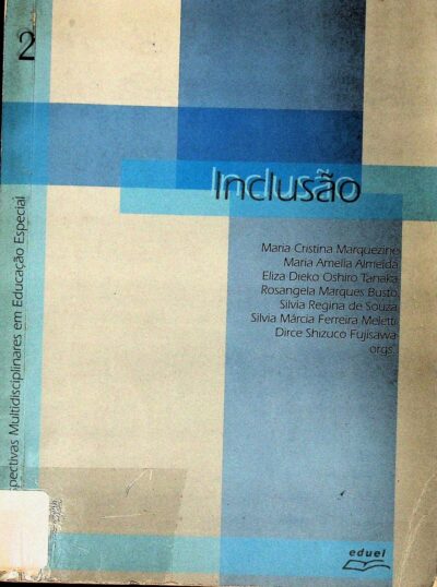 Perspectivas multidisciplinares em educação especial: inclusão