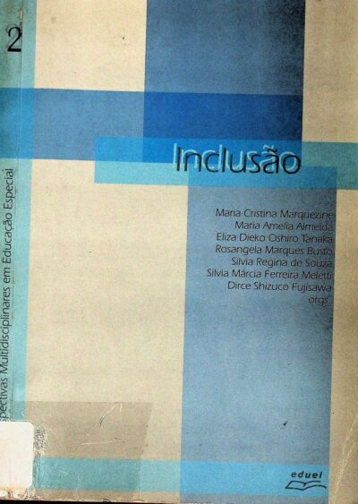 Perspectivas multidisciplinares em educação especial: inclusão