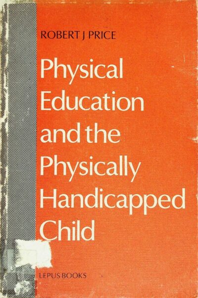Physical education and the physically handicapped child