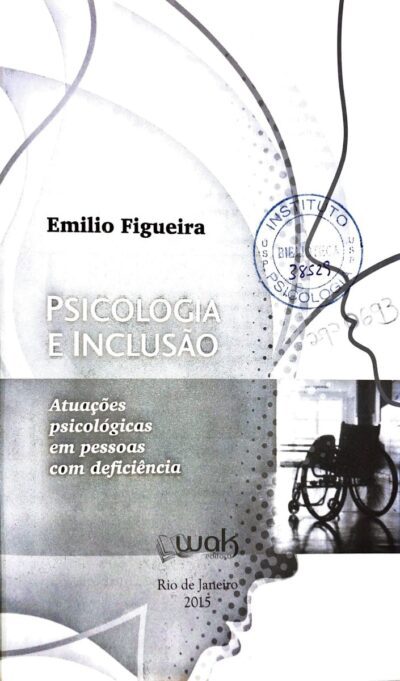 Psicologia e inclusão: atuações psicológicas em pessoas com deficiência - Imagem 2